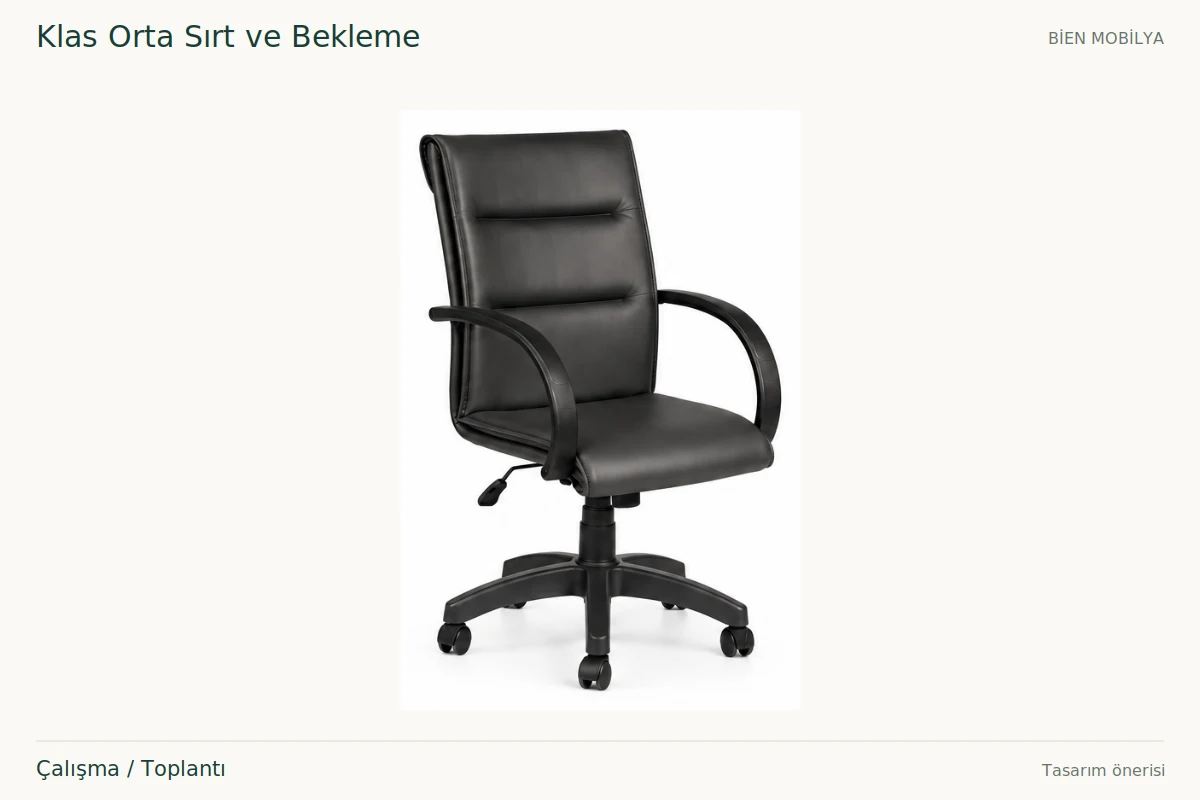 Bien Klas Orta Sırt ve Bekleme Çalışma / Toplantı