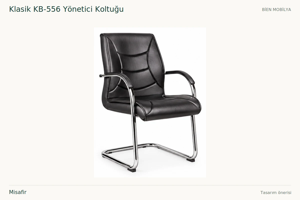 Bien Klasik KB-556 Yönetici Koltuğu Misafir